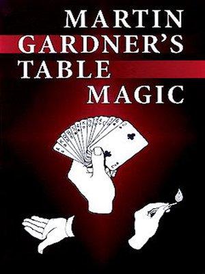 cover image of Martin Gardner's Table Magic